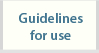 Guidelines for use